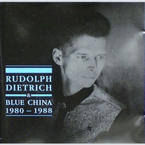 CD, Comp Rudolph Dietrich & Blue China - Time To Leave  (1980 - 1988)