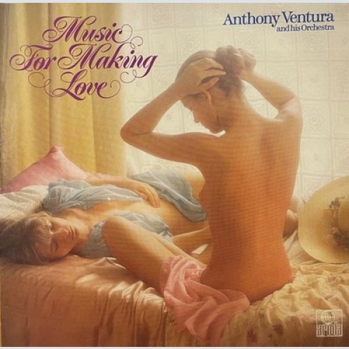 LP, Album Anthony Ventura And His Orchestra* - Music For Making Love