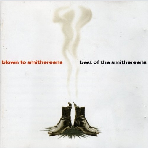 CD, Comp The Smithereens - Blown To Smithereens - Best Of The Smithereens