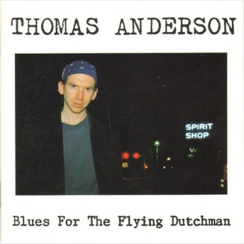 CD, Album Thomas Anderson (4) - Blues For The Flying Dutchman