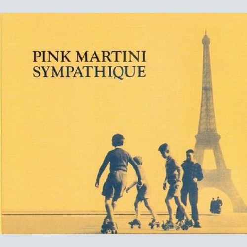 CD, Album, Dig Pink Martini - Sympathique