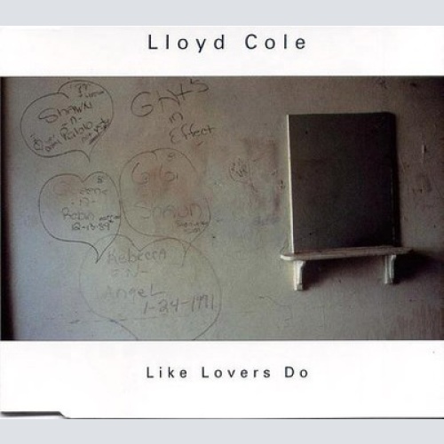 CD, Single Lloyd Cole - Like Lovers Do