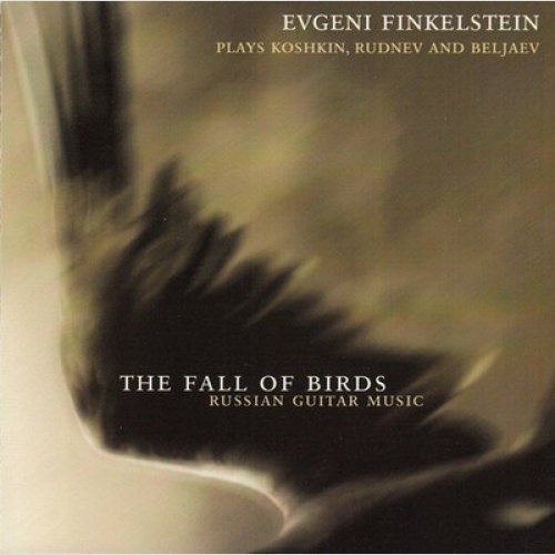 CD, Album Evgeni Finkelstein - The Fall Of Birds. Russian Guitar Music (Evgen...