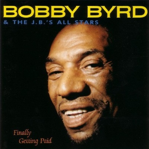 CD, Album Bobby Byrd & The J.B.'s All Stars - Finally Getting Paid