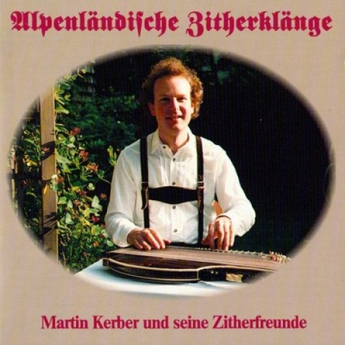 CD Various - Alpenländische Zitherklänge (Martin Kerber Und Seine Zitherfreunde)