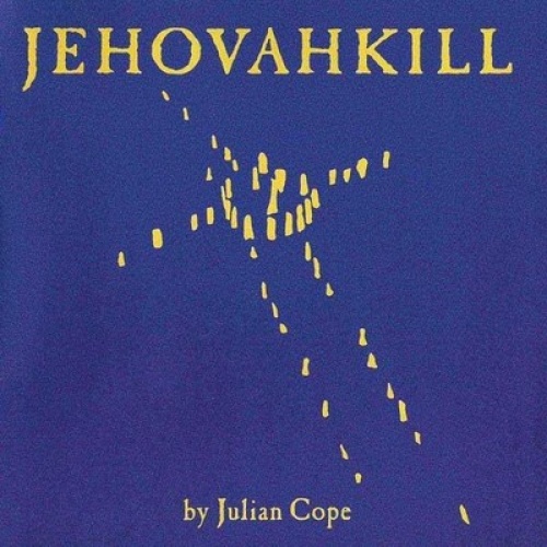 CD, Album Julian Cope - Jehovahkill