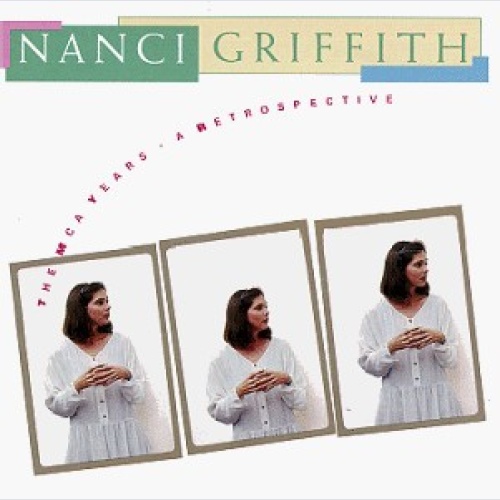 CD, Comp Nanci Griffith - The MCA Years - A Retrospective