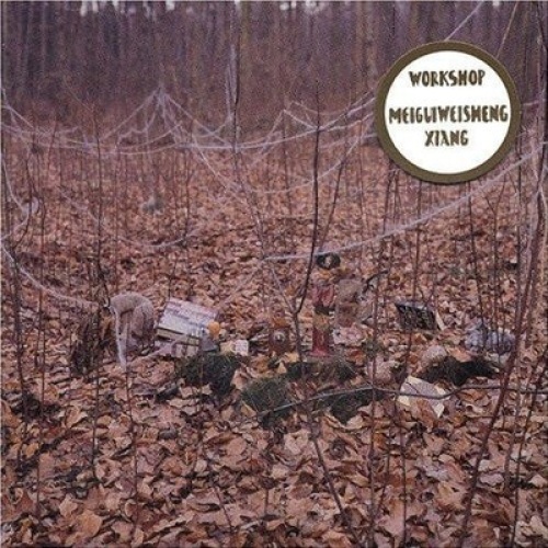 CD, Album Workshop - Meiguiweisheng Xiang