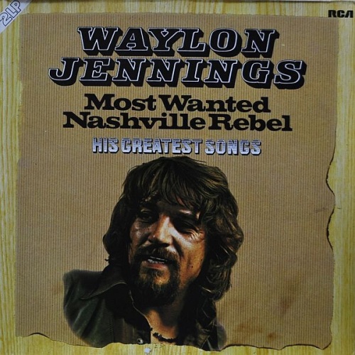 Waylon Jennings - Most Wanted Nashville Rebel (2xLP, Comp)