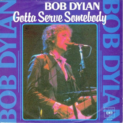Bob Dylan - Gotta Serve Somebody (7", Single)