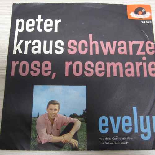 Single / Peter Kraus - Schwarze Rose, Rosemarie  / DE   PRESSS / RAR /