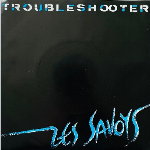 Les Savoys - Troubleshooter (7", Single)