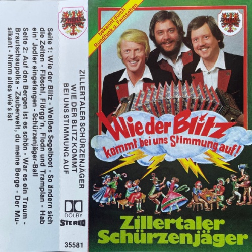 Zillertaler Schürzenjäger - Wie Der Blitz Kommt Bei Uns Stimmung Auf (Cass, A...