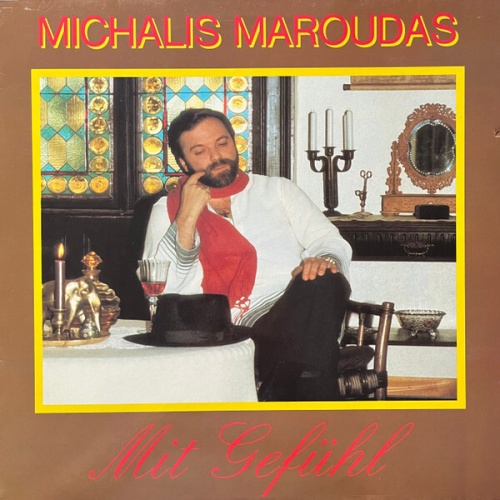 Michalis Maroudas* - Mit Gefühl (LP, Album)