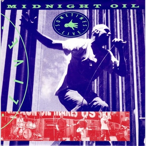 Midnight Oil - Sometimes (Live) (7", Single)