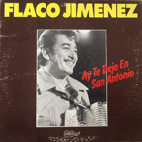 Flaco Jimenez - Ay Te Dejo En San Antonio (LP, Album)