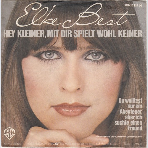 Elke Best - Hey Kleiner, Mit Dir Spielt Wohl Keiner (7", Single)