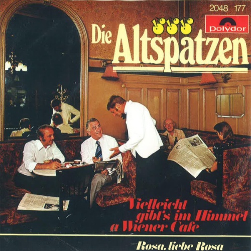 Die Altspatzen - Vielleicht Gibt's Im Himmel A Wiener Cafe (7", Single)
