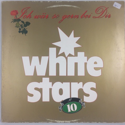 White Stars - Ich Wär So Gern Bei Dir (LP, Album)