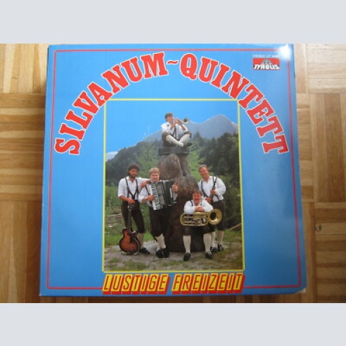 LP / SILVANUM QUINTETT - LUSTIGE FREIZEIT   /  TYROLIS   AUSTRIA / RARITÄT /