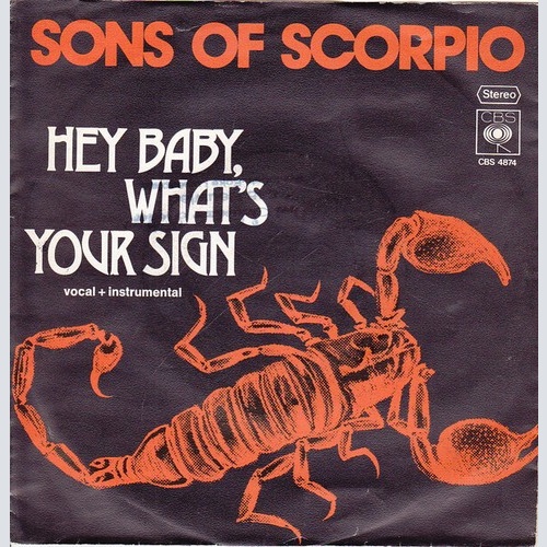 Sons Of Scorpio - Hey Baby What's Your Sign (7", Single, Promo)
