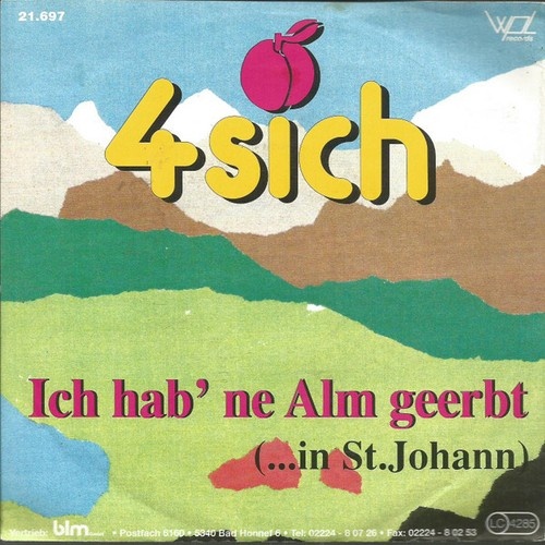 4sich - Ich Hab 'Ne Alm Geerbt (... In St. Johann) (7", Single)