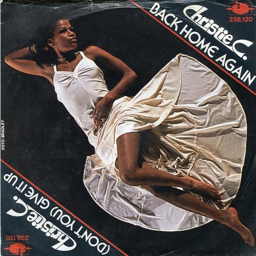 Christie C. - Back Home Again / (Don't You) Give Up (7", Single)