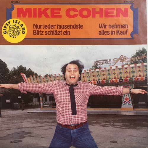 Mike Cohen (7) - Nur Jeder Tausendste Blitz Schlägt Ein / Wir Nehmen Alles In...