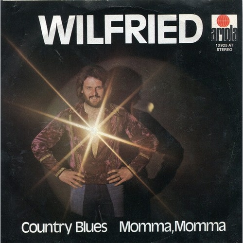 Wilfried - Country Blues / Momma, Momma (7", Single)