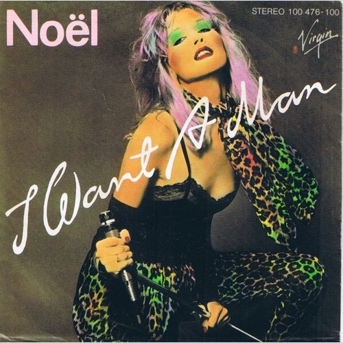 Noël* - I Want A Man (7", Single)