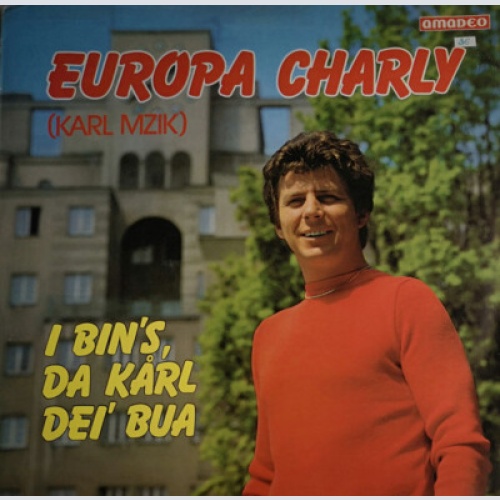 Europa Charly - I Bin's Da Karl Dei' Bua (LP, Album)