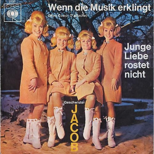 Geschwister Jacob - Wenn Die Musik Erklingt / Junge Liebe Rostet Nicht (7", S...