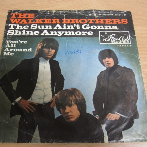 Single / The Walker Brothers ?– The Sun Ain't Gonna Shine Any More / DE PRESS /