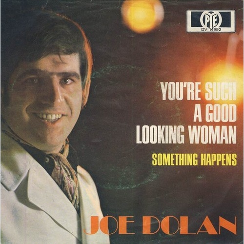 Joe Dolan - You're Such A Good Looking Woman (7", Single)