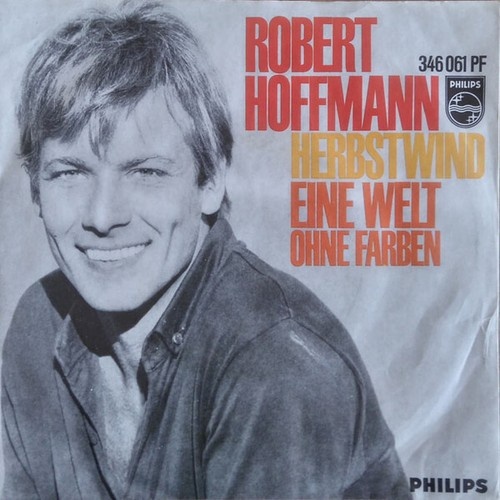 Robert Hoffmann (2) - Herbstwind / Eine Welt Ohne Farben (7", Single, Promo)