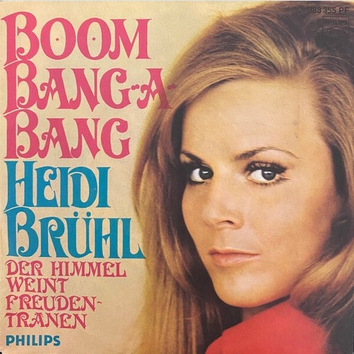 Heidi Brühl - Boom Bang-A-Bang / Der Himmel Weint Freudentränen (7", Single, TP)