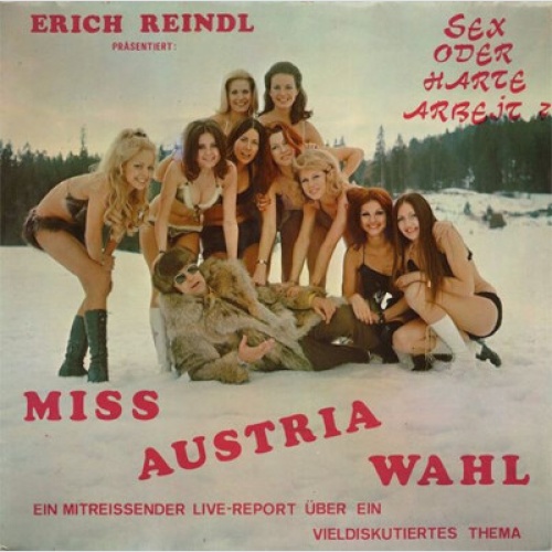 Erich Reindl - Miss Austria Wahl - Sex Oder Harte Arbeit? (LP, Album)