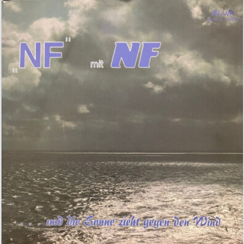 NF (5) - NF / ... Und Die Sonne Zieht Gegen Den Wind (7", Single)