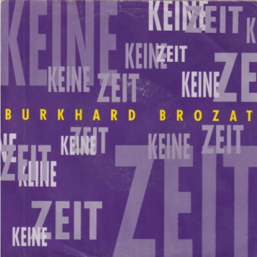 Burkhard Brozat - Keine Zeit (7", Single)