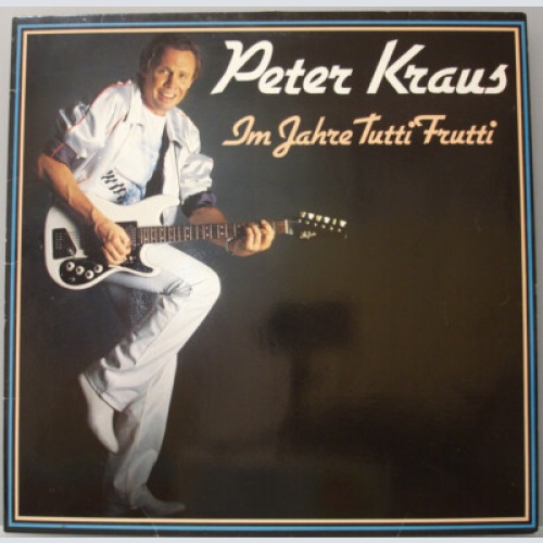 Peter Kraus - Im Jahre Tutti Frutti (LP, Album)