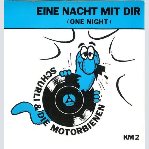 Schurli & Die Motorbienen - Eine Nacht Mit Dir (7", Single)