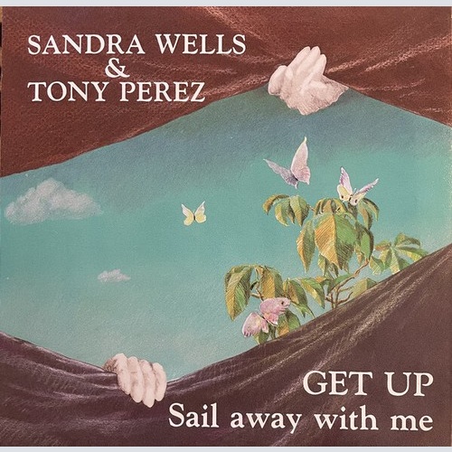 Sandra Wells & Tony Perez (6) - Get Up (7", Single)