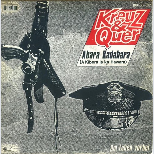 Kreuz & Quer - Abara Kadabara (7", Single)