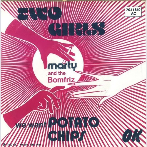 Marty* And The Bomfriz - Two Girls (7", Single)