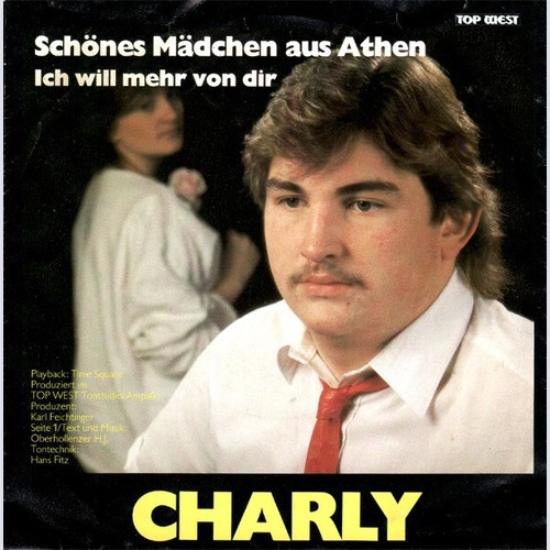 Charly (42) - Schönes Mädchen Aus Athen (7", Single)