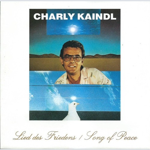 Charly Kaindl - Lied Des Friedens / Song Of Peace (7", Single)