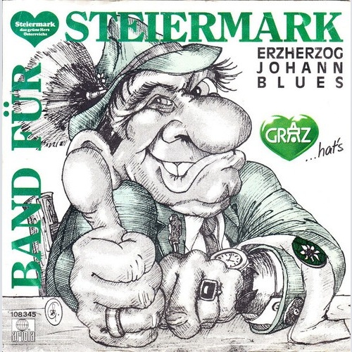 Band Für Steiermark - Erzherzog Johann Blues (7", Single)
