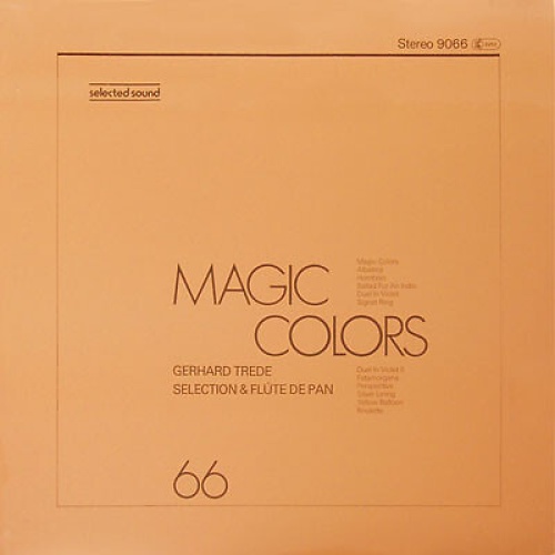 Gerhard Trede Selection & Flûte De Pan* - Magic Colors (LP)