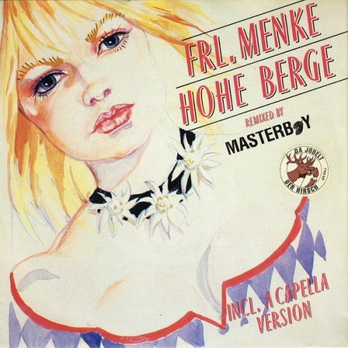 Frl. Menke - Hohe Berge (Remixed By Masterboy) (7", Single)