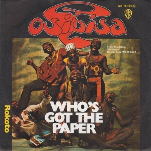 Osibisa - Who's Got The Paper (7", Single)